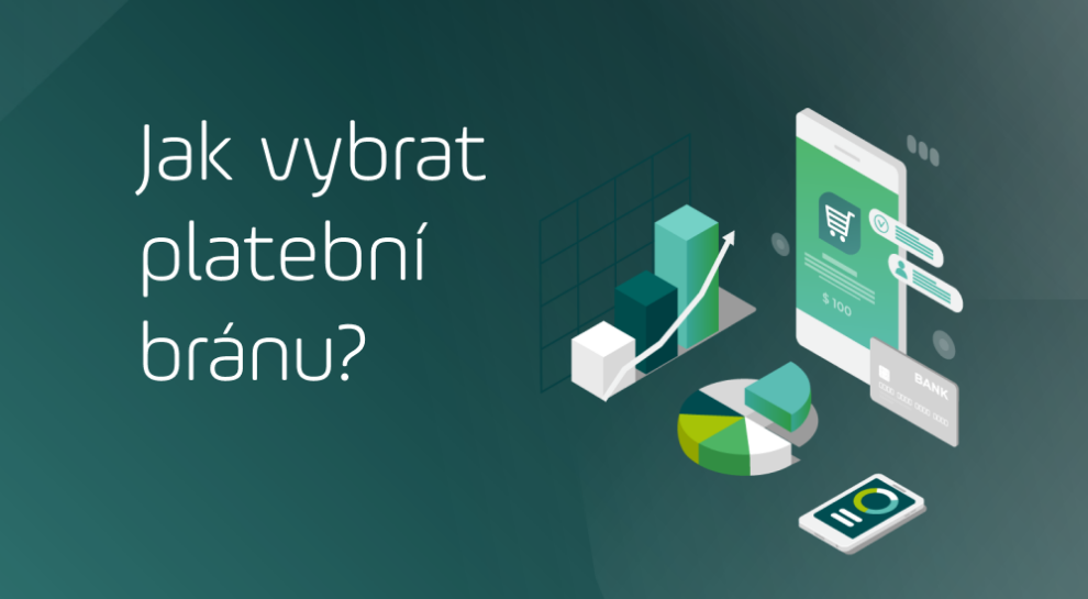 Jak vybrat platební bránu