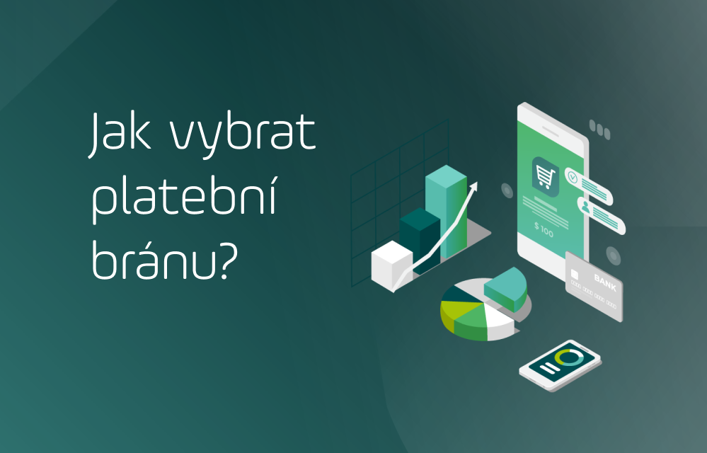 Jak vybrat platební bránu