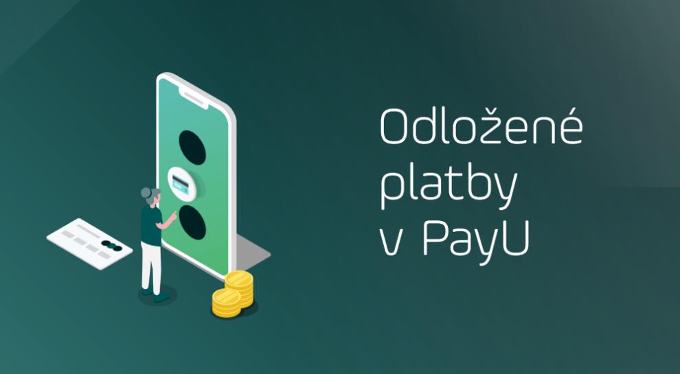 Odložené platby v PayU