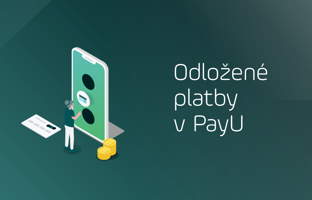 Odložené platby v PayU