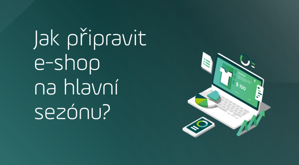 Příprava e-shopu na hlavní sezónu
