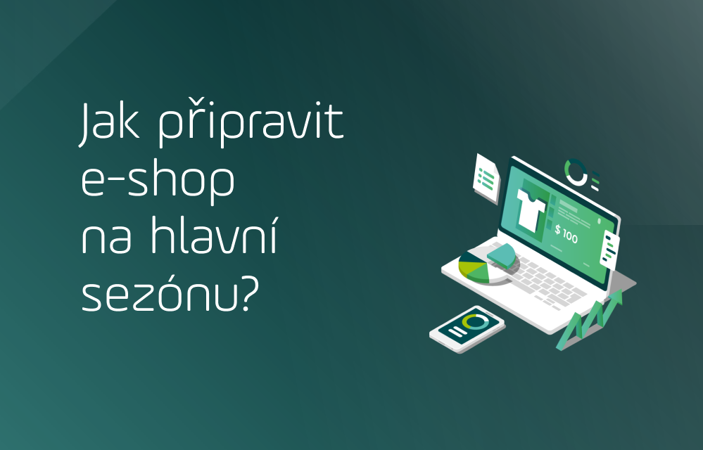 Příprava e-shopu na hlavní sezónu