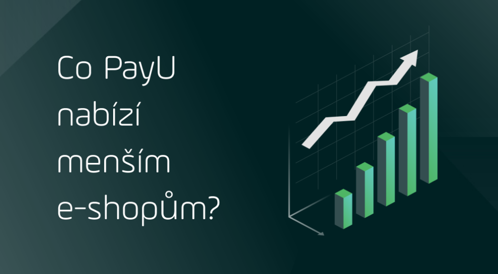 Jak PayU pomáhá e-shopům růst